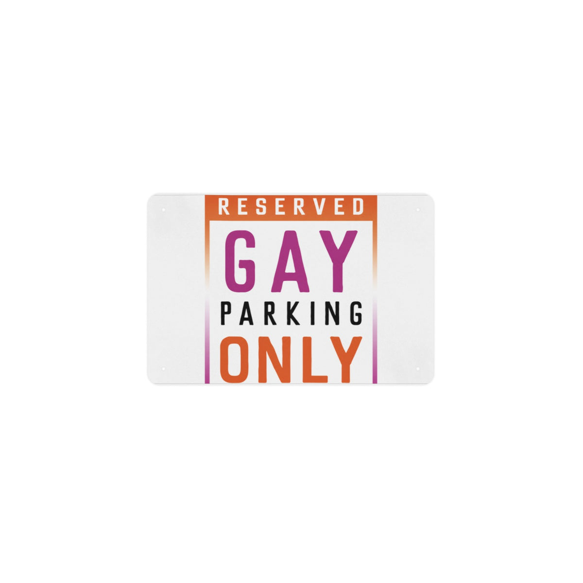 Funny Lesbian Flag Reserved Gay Parking Only 12 x 8 in Metal Tin Sign
