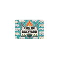 Fire Up The Backyard 12 x 8 in Metal Tin Sign