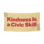 Kindness Is a Civic Skill 47 x 24 in Festival Banner