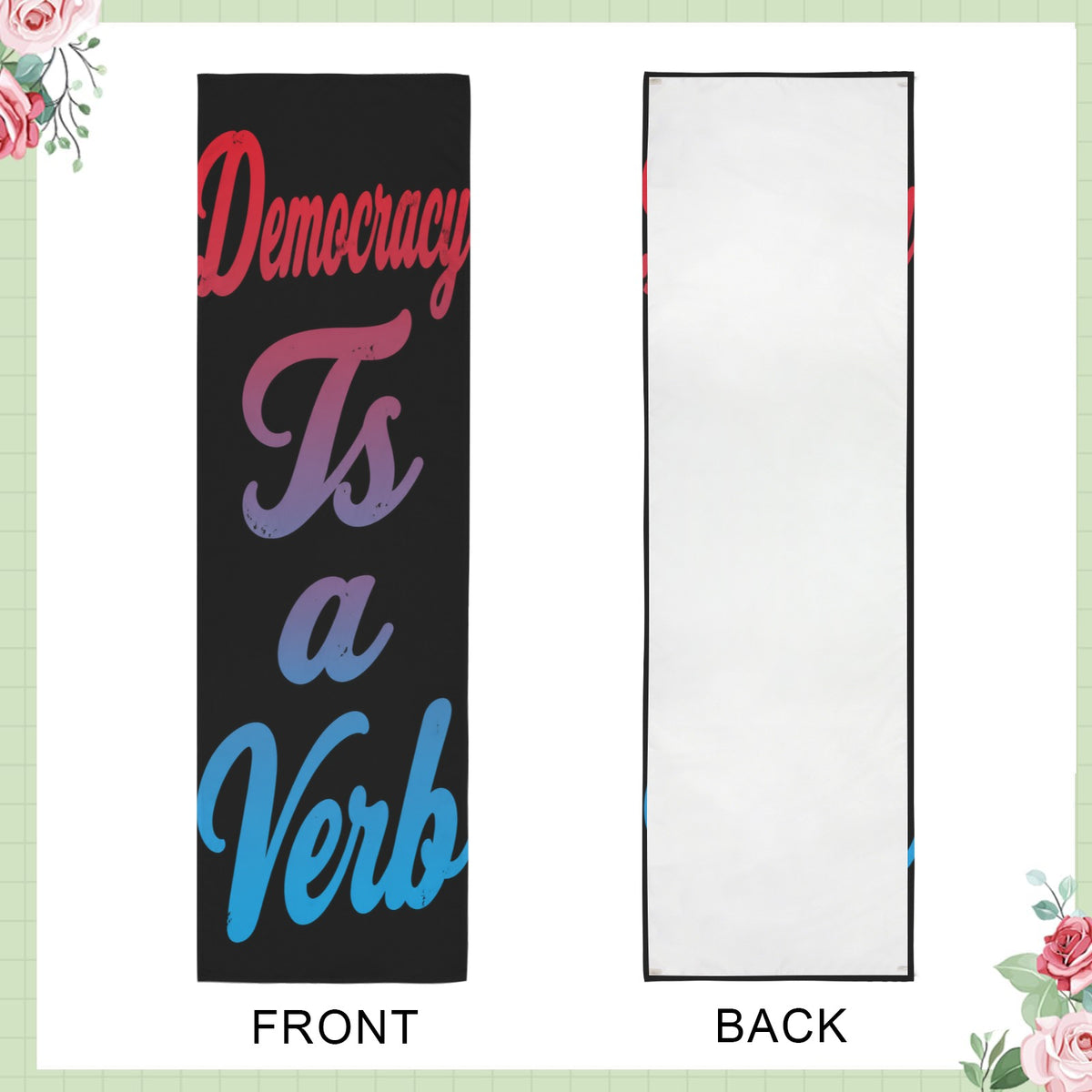Democracy Is a Verb 12 x 40 in Polyester Peach Skin Tapestry