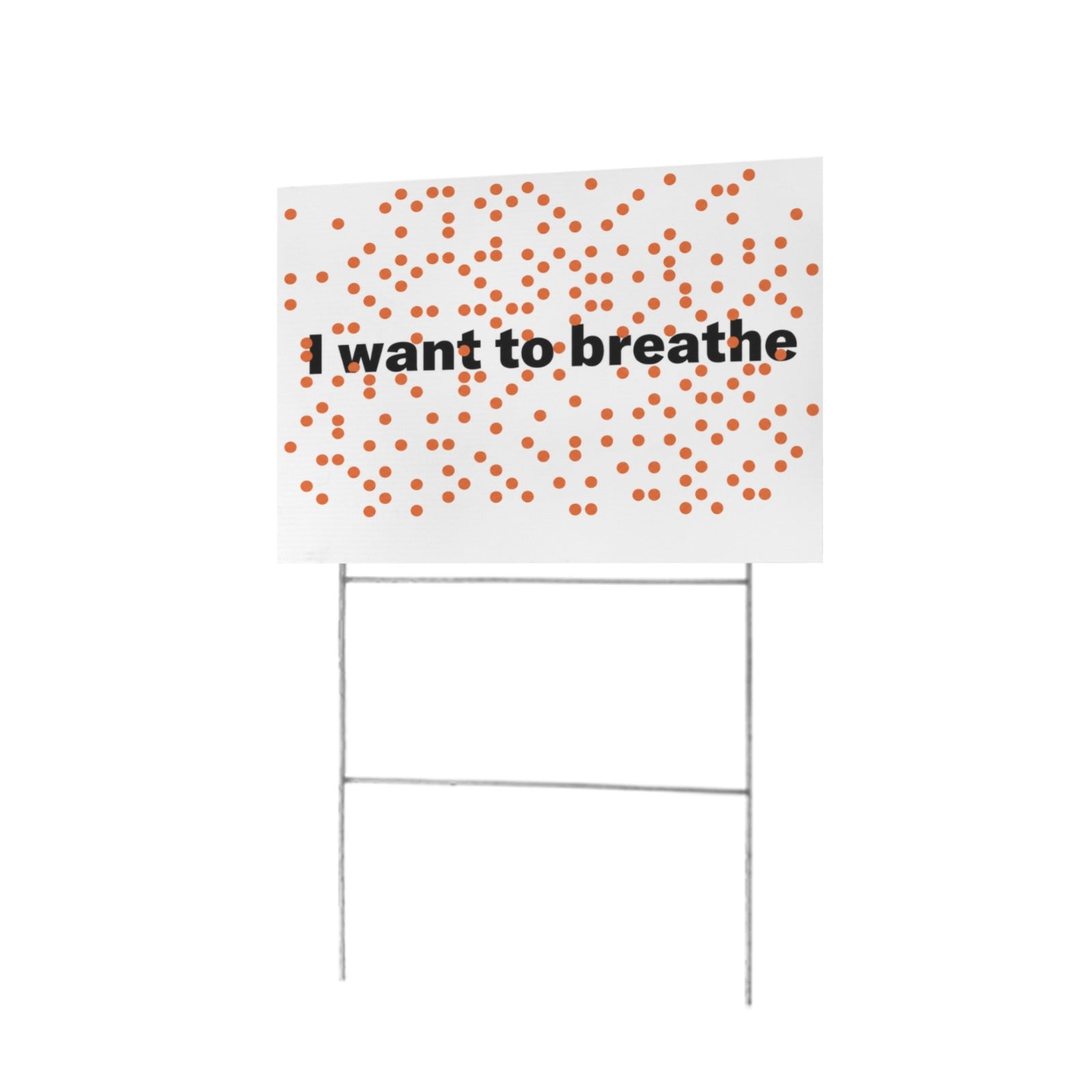 I Want to Breathe 12 x 9 in House Sign