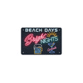 Beach Days Bright Nights 12 x 8 in Metal Tin Sign
