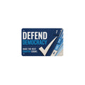 Defend Democracy 12 x 8 in Metal Tin Sign