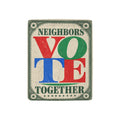Neighbors Vote Together 32 x 48 in Micro Fleece Blanket