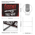 Fright This Way 12 x 9 in House Sign