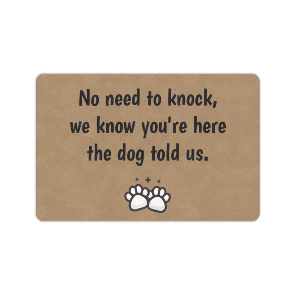 No Need to Knock Dog Message Doormat 23.6 x 15.7 in Doormat