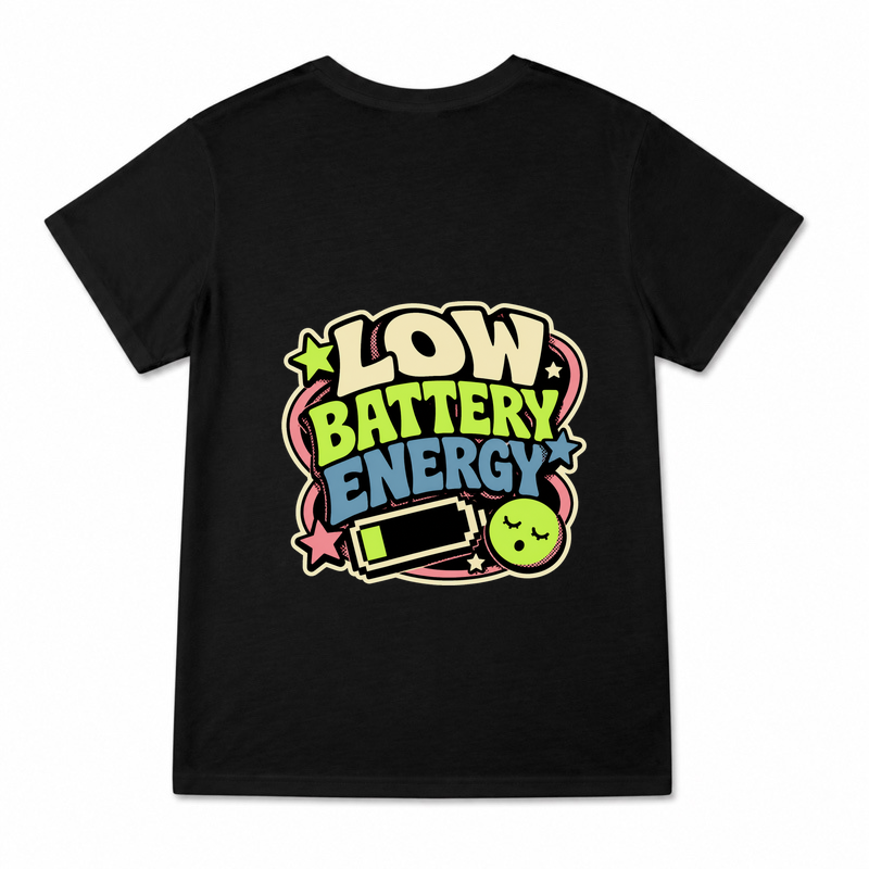 Women's Low Battery Energy Graphic T-Shirt on a black T-shirt.