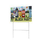 Neighborhood Block Party 12 x 9 in House Sign