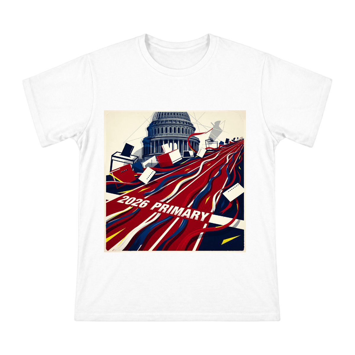 2026 Primary Political Campaign T-Shirt front [ai-pod:8e971b04f58a0ff9750dc095013c5387]