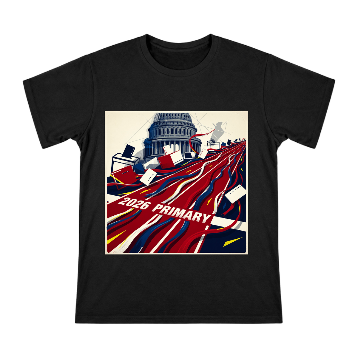 2026 Primary Political Campaign T-Shirt front [ai-pod:b7b6549d43ab12a8f00cf2c93910453f]