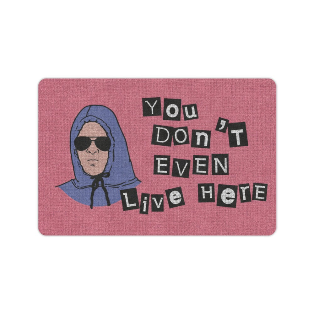 You Do Not Live Here Message Doormat 23.6 x 15.7 in Doormat