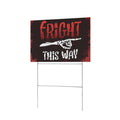Fright This Way 12 x 9 in House Sign
