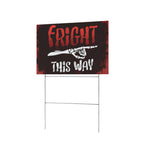 Fright This Way 12 x 9 in House Sign