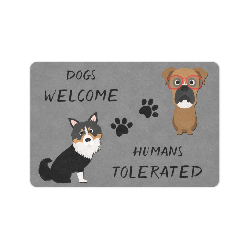 Dogs Welcome Humans Tolerated Doormat 23.6 x 15.7 in Doormat