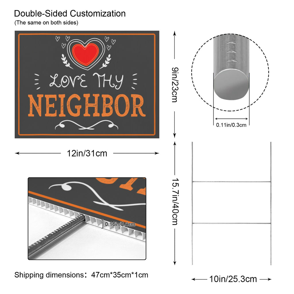 Love Thy Neighbor 12 x 9 in House Sign