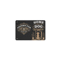 Home Is Where The Dog Wiggles 12 x 8 in Metal Tin Sign