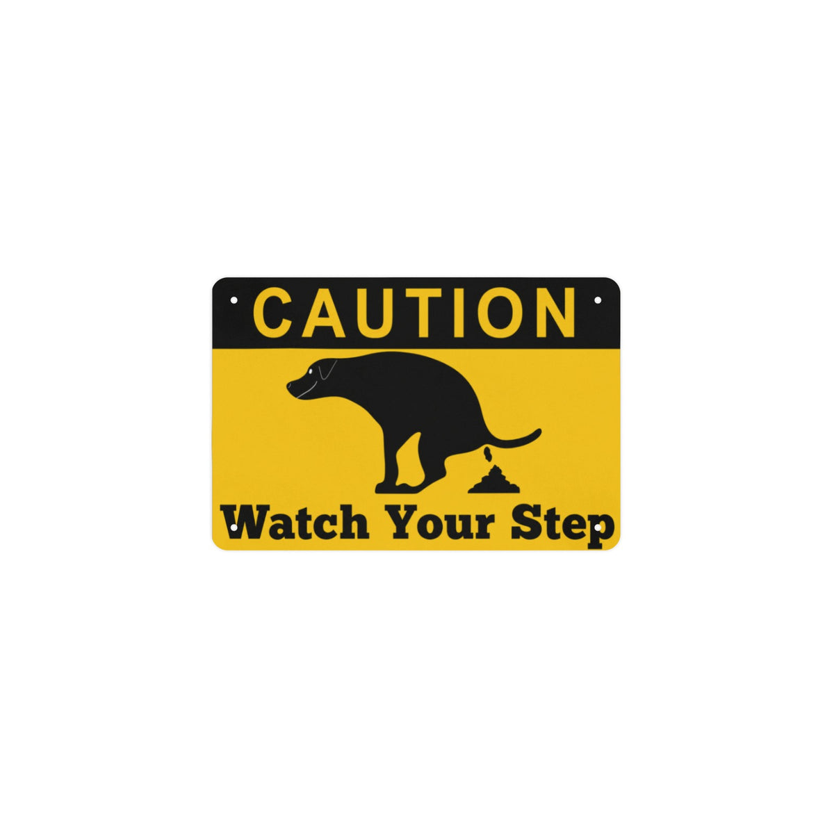 Caution Watch Your Step 12 x 8 in Metal Tin Sign