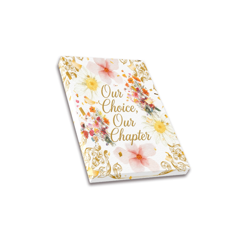 Our Choice, Our Chapter Flowers Frame Canvas Print 8"x10"