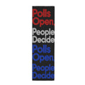 Polls Open, People Decide 12 x 40 in Polyester Peach Skin Tapestry