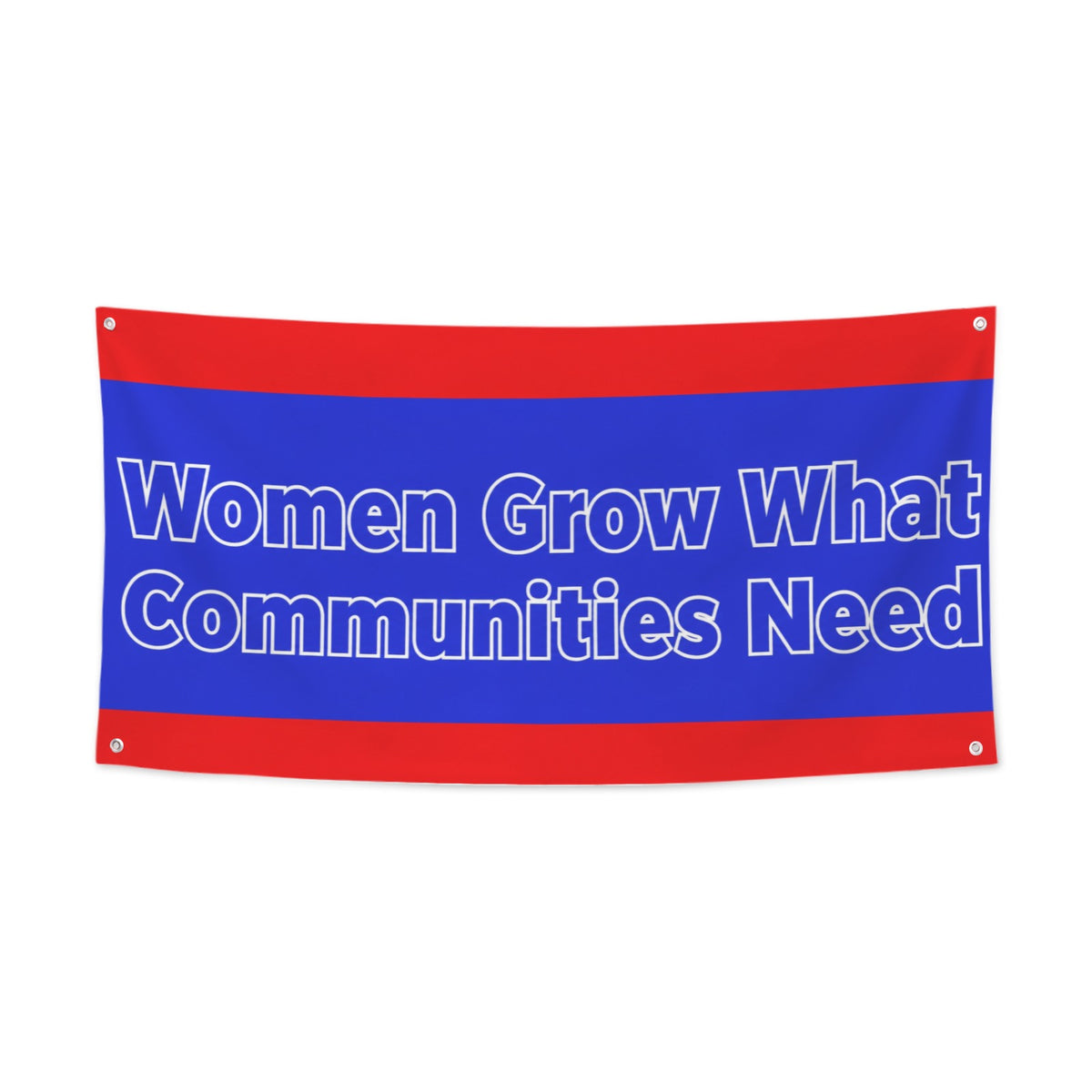 Women Grow What Communities Need 47 x 24 in Festival Banner