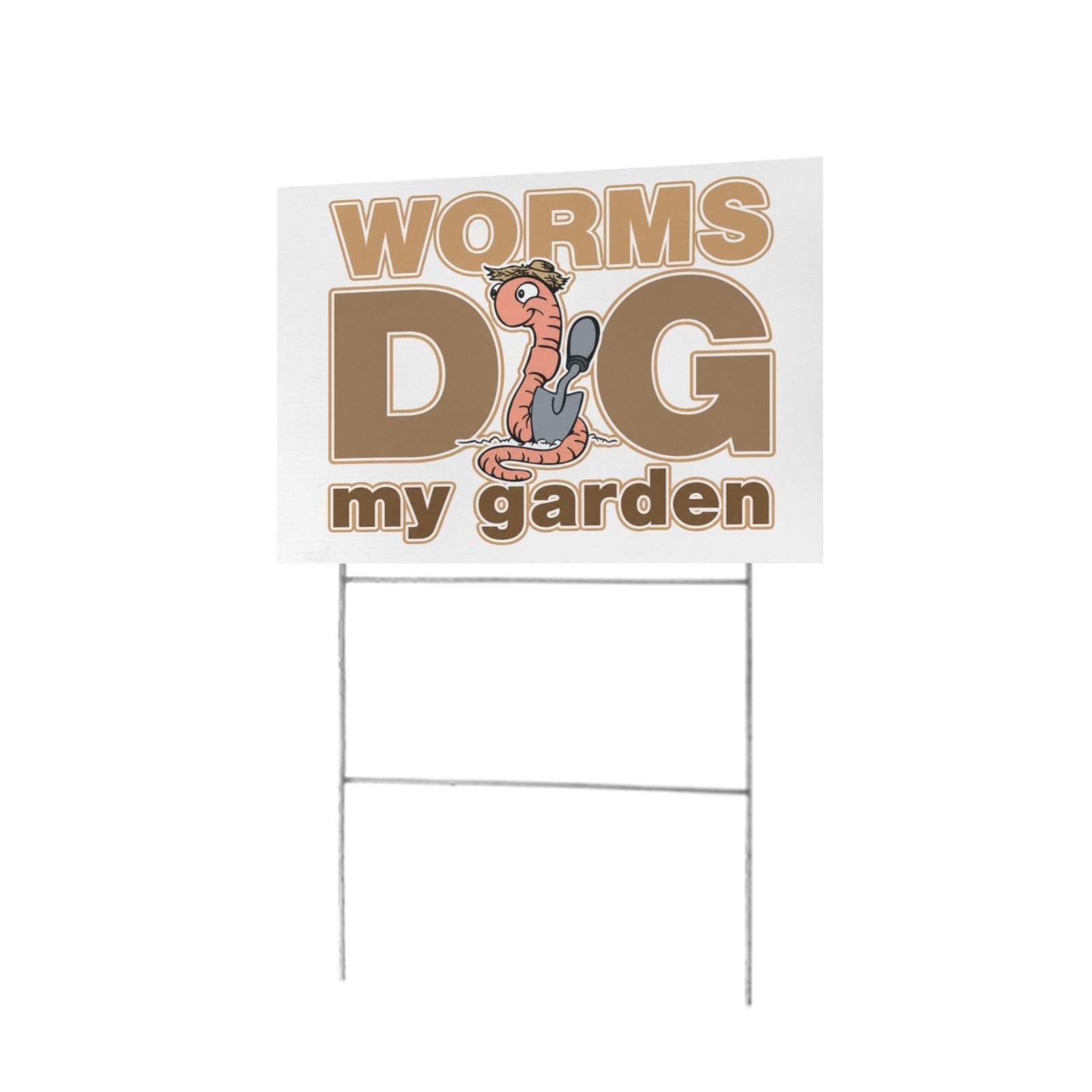 Worms Dig My Garden 12 x 9 in House Sign