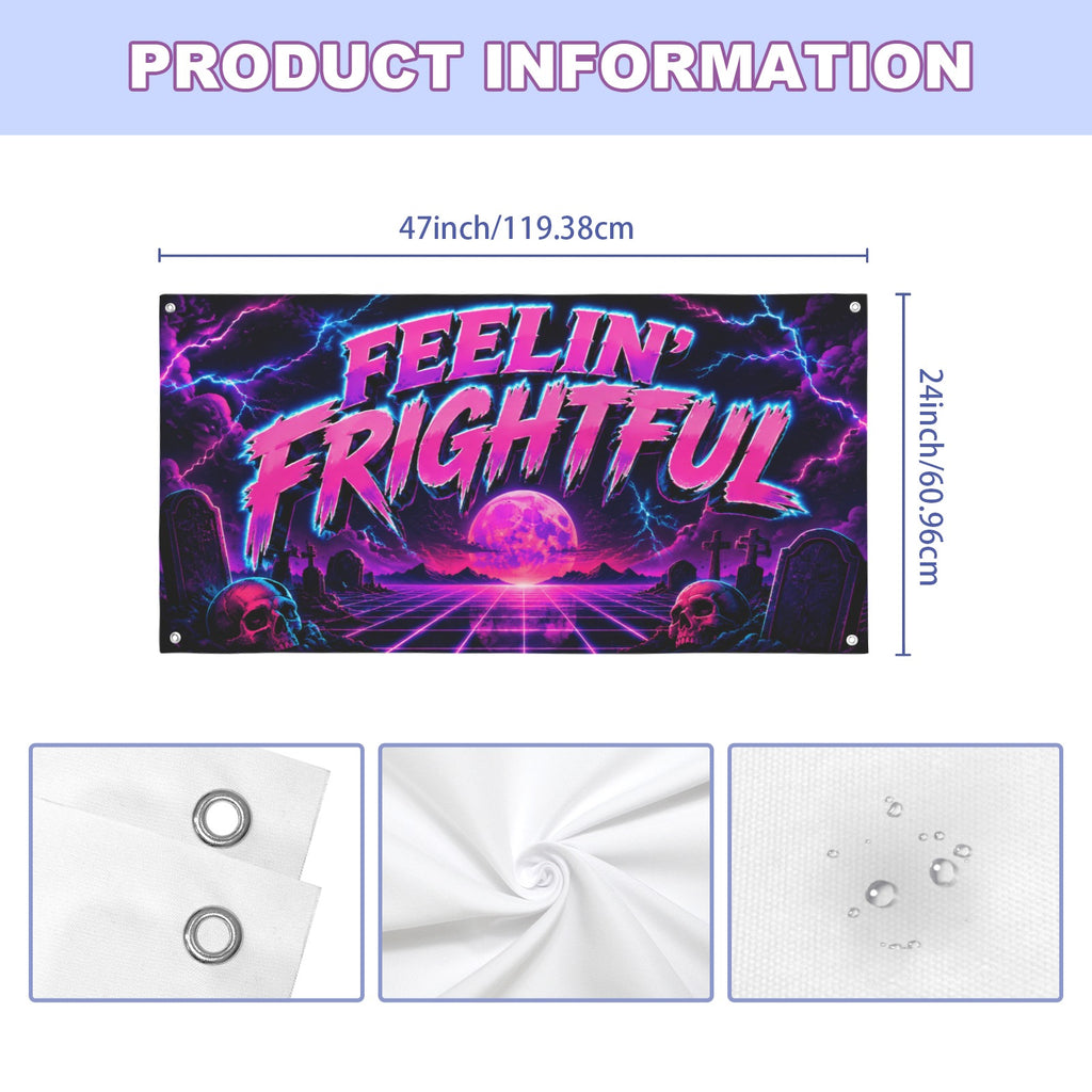 Feelin Frightful 47 x 24 in Festival Banner