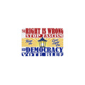 The Right Is Wrong 12 x 8 in Metal Tin Sign