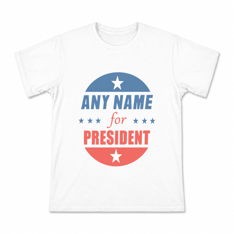 Men's Any Name for President Graphic T-Shirt on a white T-shirt.