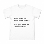 Men's Inflation Quote Graphic T-Shirt on a white T-shirt.
