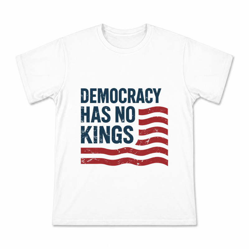 Men's Democracy Has No Kings Graphic T-Shirt on a white T-shirt.